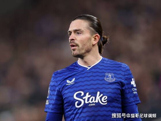 莫耶斯欲留核心，埃弗顿开启格拉利什“续约”谈判